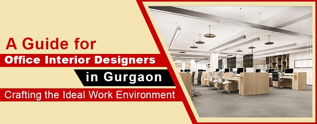 Office Interior Designers in Gurgaon